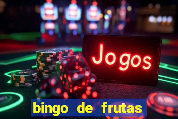 bingo de frutas para imprimir pdf